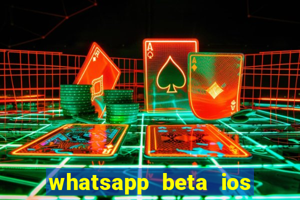 whatsapp beta ios testflight code 2024